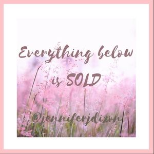 ***Everything below is SOLD***